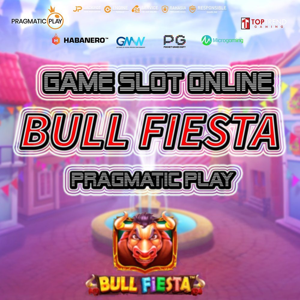 Bull Fiesta Game Slot Online Alami Keberanian Anda